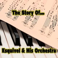 Magic is the Moonlight - Esquivel & His Orchestra