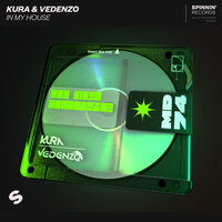 In My House - KURA & Vedenzo