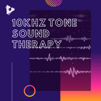 10kHz Tinnitus Therapy Session, Pt. 13 - Tinnitus Relief Sessions ASMR & Tinnitus Sound Therapy & Tinnitus White Noise