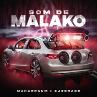 Som de Malako - makarraum & CJOBRABO