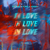 In Love - Primacy Funk & Emsky & Kris