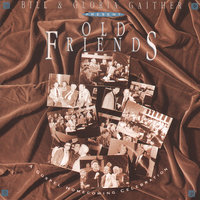 Old Friends - Gaither & Bill Gaither & George Younce & Ben Speer & Vestal Goodman & Jake Hess