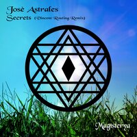 Secrets - Josè Astrales & Vincent Routing