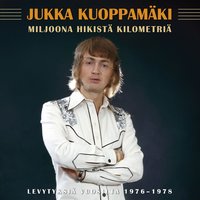 Miljoona Hikistä Kilometriä - Jukka Kuoppamäki