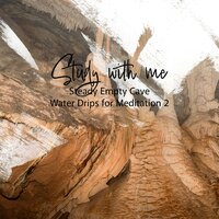 Steady Empty Cave Water Drips for Meditation, Pt. 6 - Sebastian Riegl