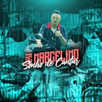 Sonho de Cantar - MC Marcelino