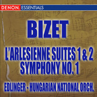 L'Arlésienne, suite for orchestra No. 1: III. Adagietto - Emil Edlinger & Hungarian National Philharmonic Orchestra & Жорж Бизе