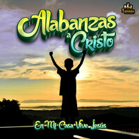 Yo Te Alabo Con El Corazon - Alabanzas A Cristo