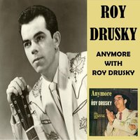 Another (Just Like Me) - Roy Drusky