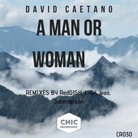 A Man or Woman - David Caetano & L-Gil