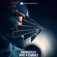Take a Chance - Megastylez