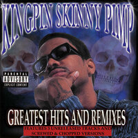 Yours and Mine - Kingpin Skinny Pimp