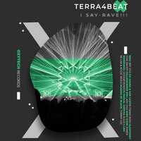 I Say-Rave!!! - Terra4Beat & Pascal Horyza
