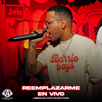 Reemplazarme - Vibras En Vivo & Kazz Flow