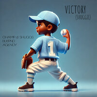 VICTORY (Shuggie) - Champ & Shuggs & Agency & BLKPND