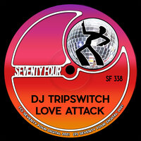 Love Attack - Dj Tripswitch