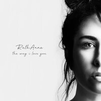 The Way I Love You - RuthAnne & RuthAnne Cunningham