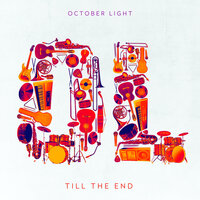 Till the End - October Light