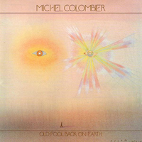 Old Fool Back On Earth - Michel Colombier