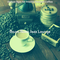 Background for Freshly Roasted Coffee - Bossa Nova Jazz Lounge