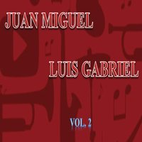 Me Nace del Corazon - Juan Miguel & Luis Gabriel