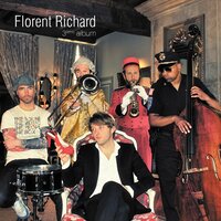 J'me verrais bien - Florent Richard