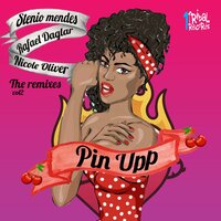 Pin Upp - Rafael Daglar & Stenio Mendes & Sweet Beatz & Nicole Oliver