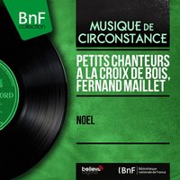 Noël des îles - Petits Chanteurs A La Croix De Bois & Fernand Maillet & Petits Chanteurs à la croix de bois, Fernand Maillet