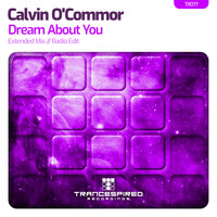 Dream About You - Calvin O'Commor