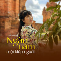Ngàn Năm Một Kiếp Người - Huệ Ngọc Nhã