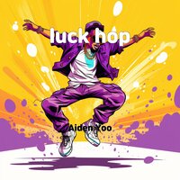 luck hop - Aiden Yoo