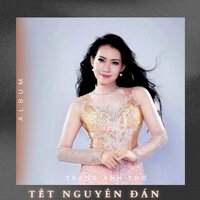 Tết Nguyên Đán - Trang Anh Tho