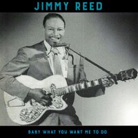Why Can't I Come In - Jimmy Reed
