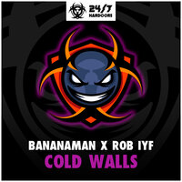 Cold Walls - Bananaman & Rob IYF