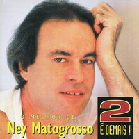Falando de amor - Ney Matogrosso