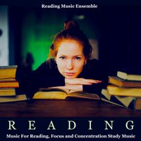 Reading Music for Reading and Relaxation - Reading Music Ensemble