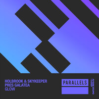 Glow - Holbrook & Galatea