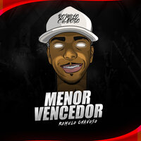 Menor Vencedor - Romulo Chavoso