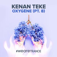 Oxygène, Pt. 8 - Kenan Teke