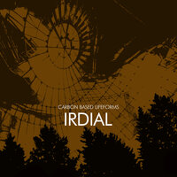 Irdial - Carbon Based Lifeforms