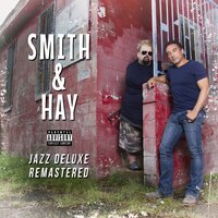 A Party Going On - Smith and Hay & KXNG Crooked & Ranna Royce