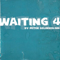 Waiting 4 - Peter Gelderblom & Andrea Doria