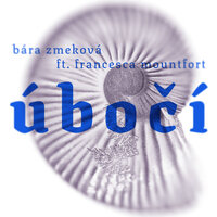 Úbočí - Bára Zmeková & Francesca Mountfort