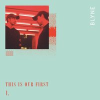 Don't You Ever - BLYNE & CHU