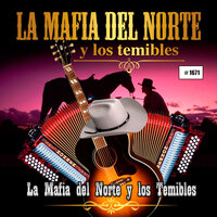 La Bronco Negra - La Mafia Del Norte Y Los Temibles