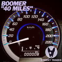 40 Miles - BOOMER