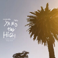 Ya No Toy High - Tvyron Oconner & young newen & NANOFRESHFLY