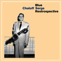 You Brought a New Kind of Love - Serge Chaloff