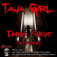 Dark Knight - Tawa Girl