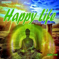 Happy Life Step2 - 432 Hz